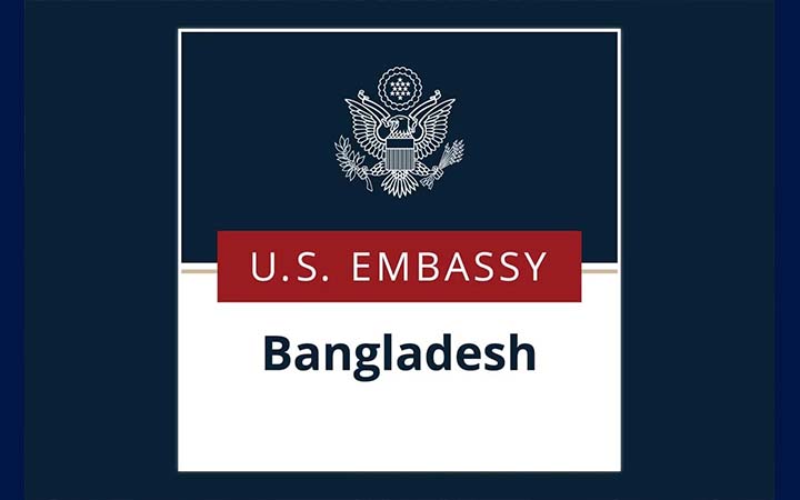 বাংলাদেশে অবস্থানরত নাগরিকদের জন্য মার্কিন দূতাবাসের বিশেষ সতর্কতা জারি